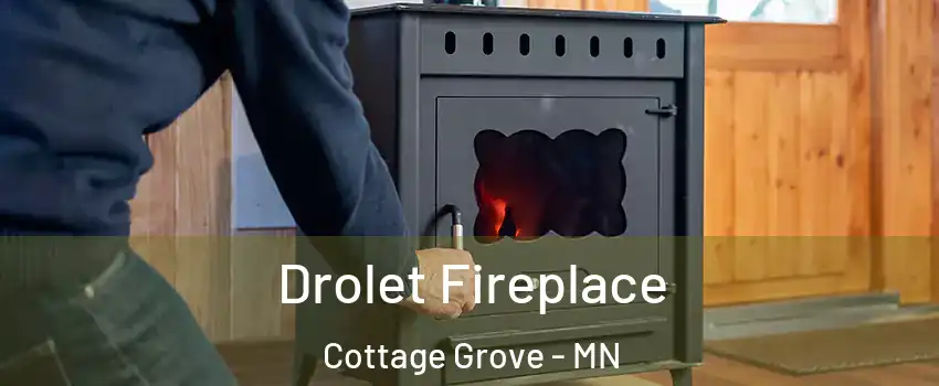  Drolet Fireplace Cottage Grove - MN