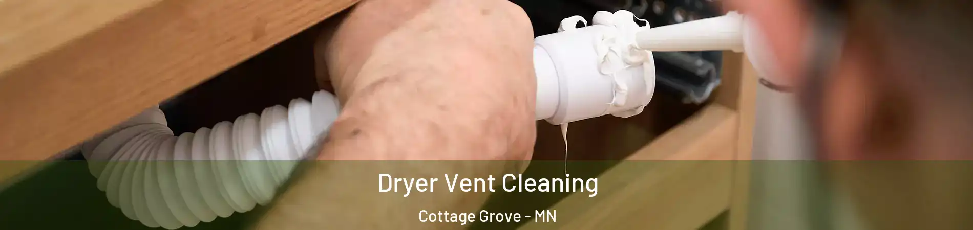  Dryer Vent Cleaning Cottage Grove - MN