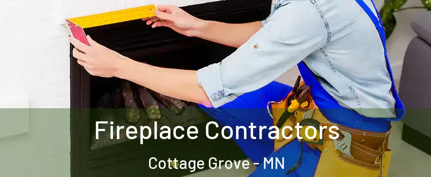  Fireplace Contractors Cottage Grove - MN