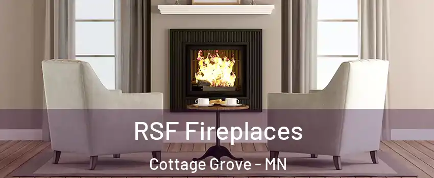  RSF Fireplaces Cottage Grove - MN